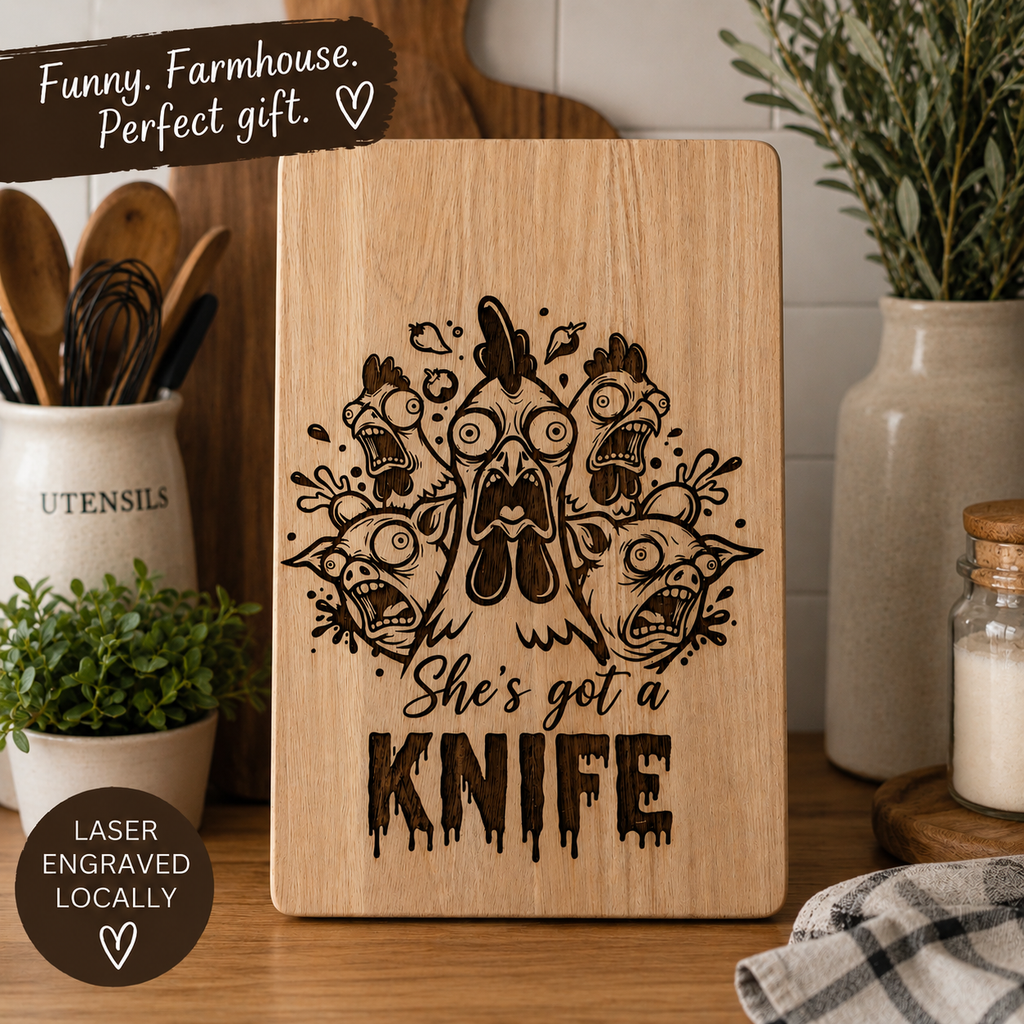 🔪 “She’s Got a Knife” Engraved Chopping Board